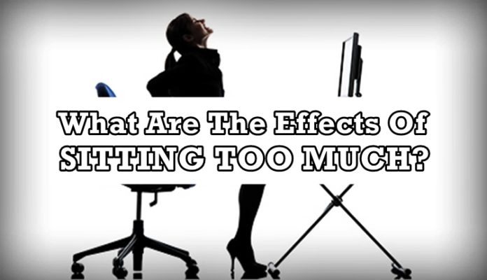 Prolonged Sitting - What Are The Effects Of Sitting For Longer Time?