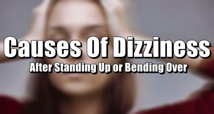 Health Tips Causes Of Dizziness After Standing Up Or Bending Over