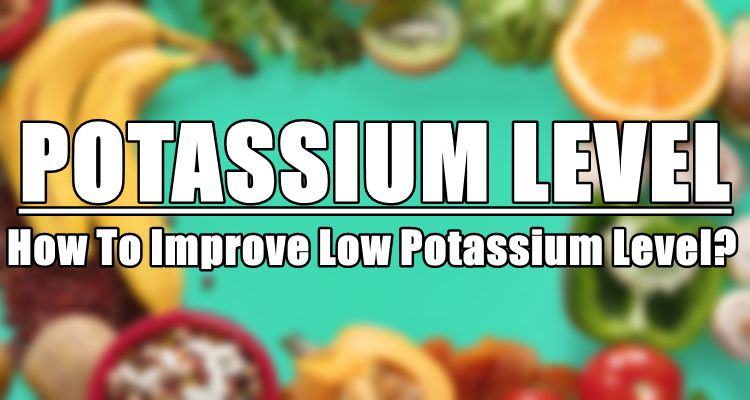 potassium-level-how-to-improve-low-potassium-level