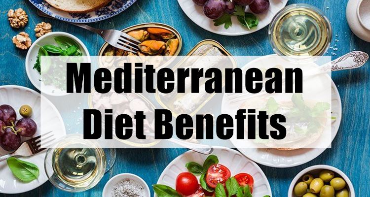 Mediterranean Diet Benefits